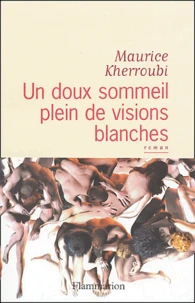 Un doux sommeil plein de visions blanches