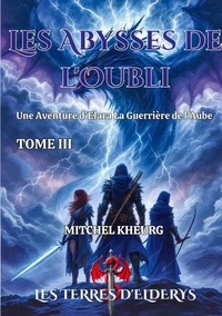 Les aventures d'Elara la guerrière de l'aube