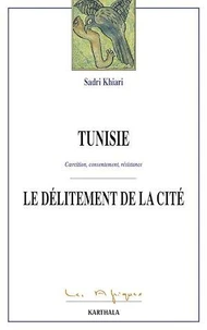 Tunisie : le délitement de la cité