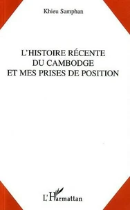 L'histoire récente du Cambodge et mes prises de position