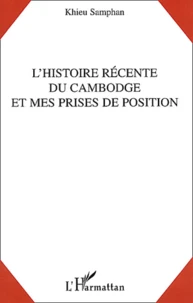 L'histoire récente du Cambodge et mes prises de position