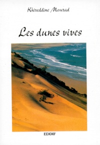 Khireddine Mourad - Les Dunes Vives.
