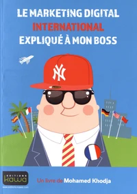 Le marketing digital international expliqué à mon boss