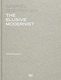 KHOSRAVI HAMED - The Elusive Modernist.
