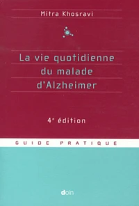 La vie quotidienne du malade d'Alzheimer