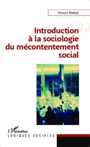 Khosro Maleki - Introduction à la sociologie du mécontentement social.