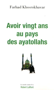 Avoir vingt ans au pays des ayatollahs