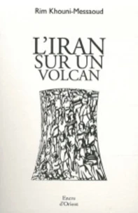 L'Iran sur un volcan
