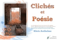 Khris Anthelme - Clichés et Poésie.