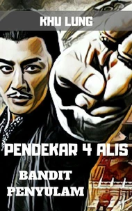 Pendekar Empat Alis: Bandit Penyulam