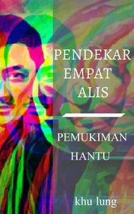 Pendekar Empat Alis: Pemukiman Hantu
