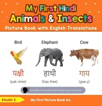 My First Hindi Animals &amp; Insects Picture Book with English Translations