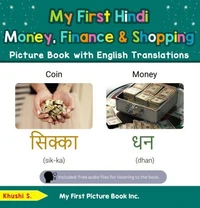 My First Hindi Money, Finance &amp; Shopping Picture Book with English Translations