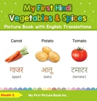  Khushi S - My First Hindi Vegetables &amp; Spices Picture Book with English Translations - Teach &amp; Learn Basic Hindi words for Children, #4.