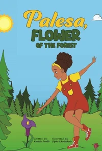 Palesa - Flower of The Forest