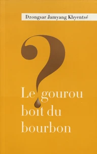 Le gourou boit du bourbon ?