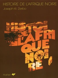 Histoire De L'Afrique Noire D'Hier A Demain