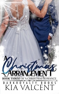  KIA VALCENT - A Christmas Arrangement - A Christmas Romance, #3.