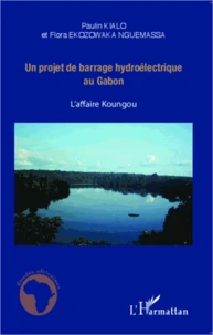 Un projet de barrage hydroélectrique au Gabon