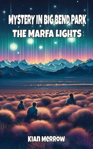Mystery in Big Bend Park: The Marfa Lights