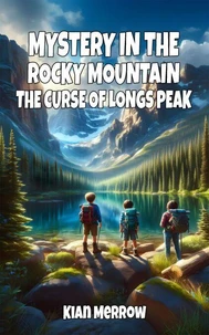 Mystery in the Rocky Mountains: The Curse of Longs Peak