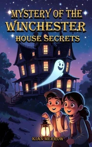 Mystery of the Winchester House Secrets