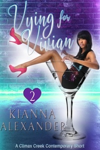  Kianna Alexander - Vying For Vivian - Climax Creek, #2.