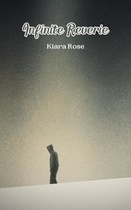  Kiara Rose - Infinite Reverie.