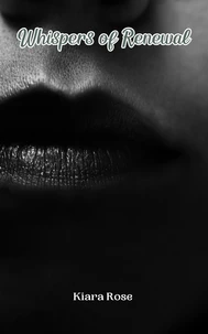 Whispers of Renewal