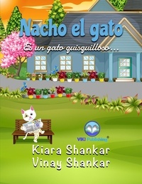  Kiara Shankar et  Vinay Shankar - Nacho el gato: Es un gato quisquilloso . . . - Nacho el gato, #1.