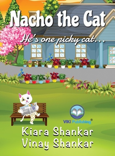  Kiara Shankar et  Vinay Shankar - Nacho the Cat: He’s One Picky Cat . . . - Nacho the Cat, #1.