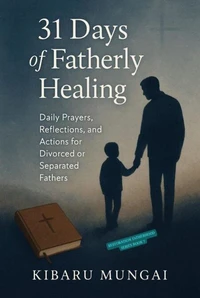 31 Days of  Fatherly Healing