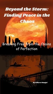 Beyond the Storm: Finding Peace in the Chaos