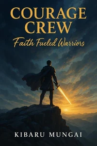 Courage Crew: Faith-Fueled Warriors