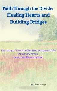 Faith Through the Divide: Healing Hearts and Building Bridges