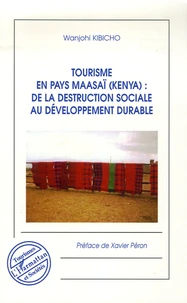 Tourisme en pays maasaï (Kenya) : de la destruction sociale au développement durable