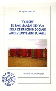 Tourisme en pays maasaï (Kenya) : de la destruction sociale au développement durable