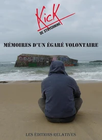 Mémoires d'un égaré volontaire