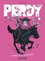 Perdy Tome 1 Fleurs, sexe, braquages - Occasion