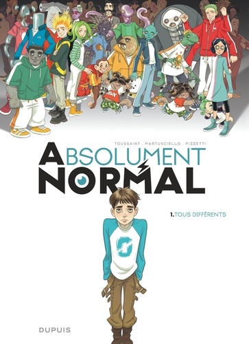 Absolument Normal Tome 1 Tous différents