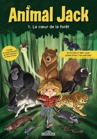 Kid Toussaint et  Miss Prickly - Animal Jack Tome 1 : Le coeur de la forêt.