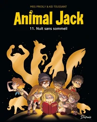 Animal Jack - Tome 11 - Nuit sans sommeil