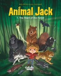  Kid Toussaint et Miss Prickly - Animal Jack - Volume 1 - The Heart of the Forest.
