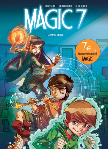 Magic 7 Tome 1 Jamais seuls