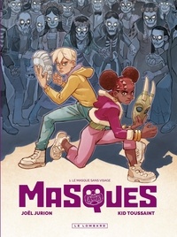 Kid Toussaint et Joël Jurion - Masques - Tome 1 - Le Masque sans visage.
