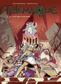 Téléchargez des livres au format epub gratuitement Télémaque - tome 3 - La cité des hommes ePub par Kid Toussaint, Kenny Ruiz in French