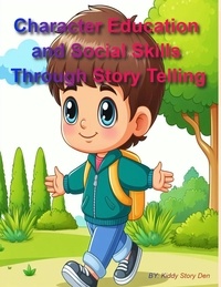  Kiddy Story Den - Character Education and Social Skills Through Story Telling - Kiddies Skills Training, #1.