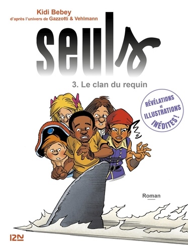 Seuls Tome 3 Le clan du requin