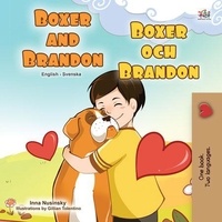  KidKiddos Books et  Inna Nusinsky - Boxer and Brandon Boxer och Brandon - English Swedish Bilingual Collection.