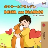  KidKiddos Books - Boxer and Brandon (Japanese English Bilingual Book) - Japanese English Bilingual Collection.